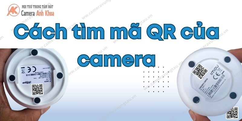 cách tìm mã qr của camera (3)