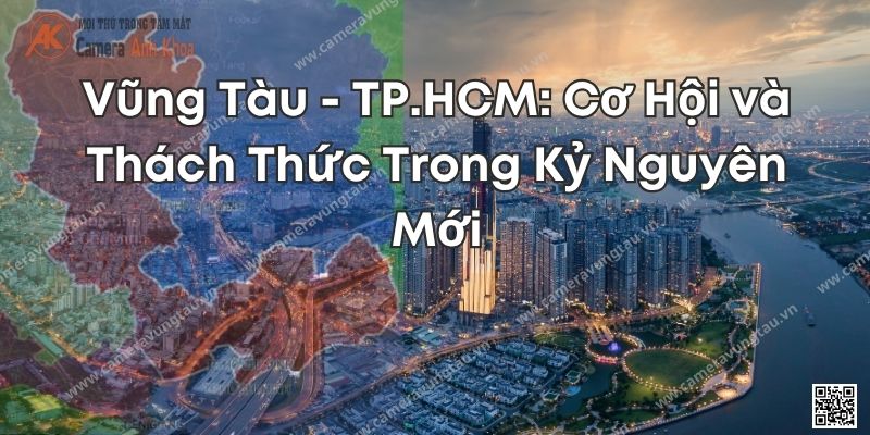Vũng Tàu TP HCM Cơ Hội và Thách Thức Trong Kỷ Nguyên Mới (8)