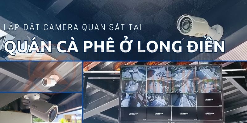 lap dat he thong camera cho quan ca phe tai ba ria vung tau