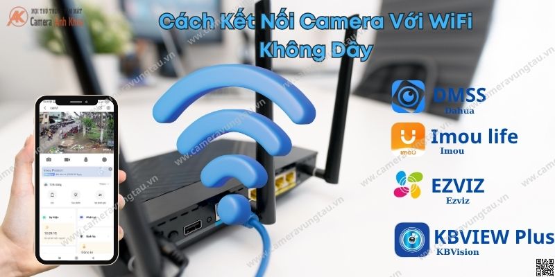 cach ket noi camera voi wifi khong day (1)