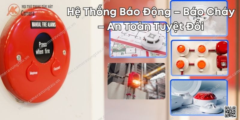 Hệ Thống Báo Động – Báo Cháy – An Toàn Tuyệt Đối