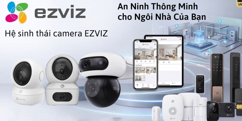 he sinh thai camera ezviz